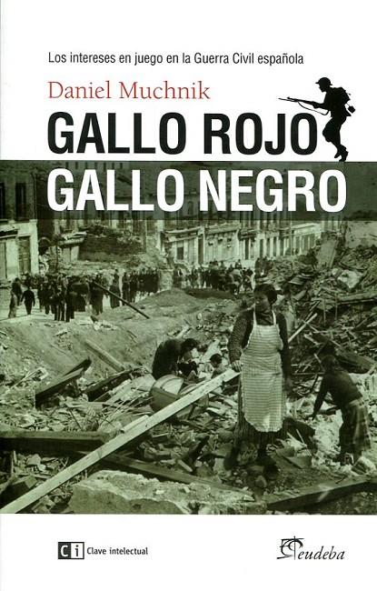 GALLO ROJO, GALLO NEGRO | 9788494634390 | MUCHNIK (ARGENTINO), DANIEL | Llibreria Online de Banyoles | Comprar llibres en català i castellà online