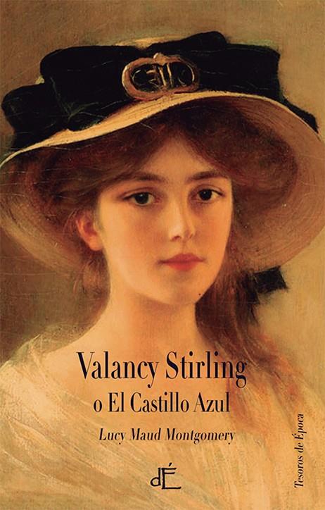 VALANCY STIRLING O EL CASTILLO AZUL | 9788494363429 | LUCY MAUD MONTGOMERY | Llibreria Online de Banyoles | Comprar llibres en català i castellà online