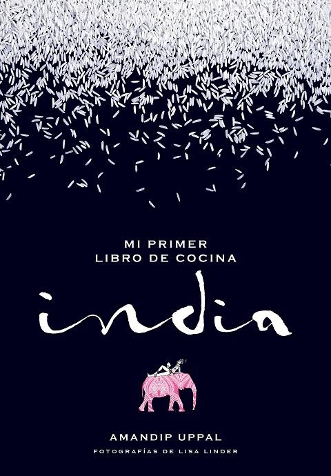 MI PRIMER LIBRO DE COCINA INDIA | 9788416489664 | AMANDIP UPPAL/LISA LINDER | Llibreria Online de Banyoles | Comprar llibres en català i castellà online