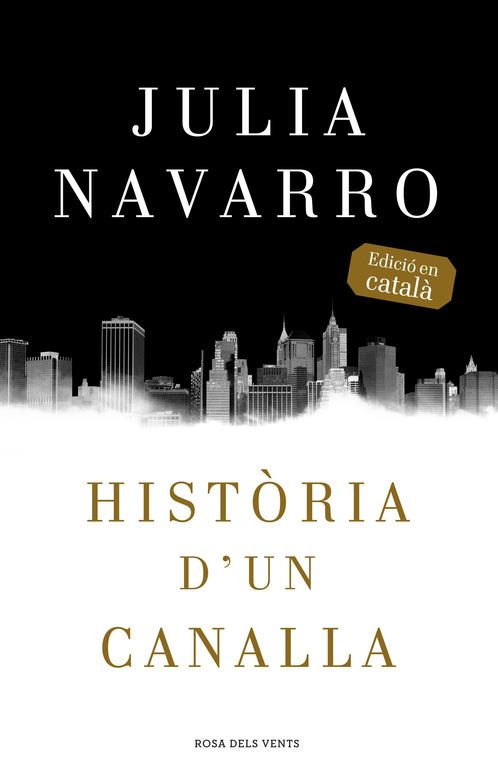 HISTÒRIA D'UN CANALLA | 9788416430079 | NAVARRO,JULIA | Llibreria Online de Banyoles | Comprar llibres en català i castellà online