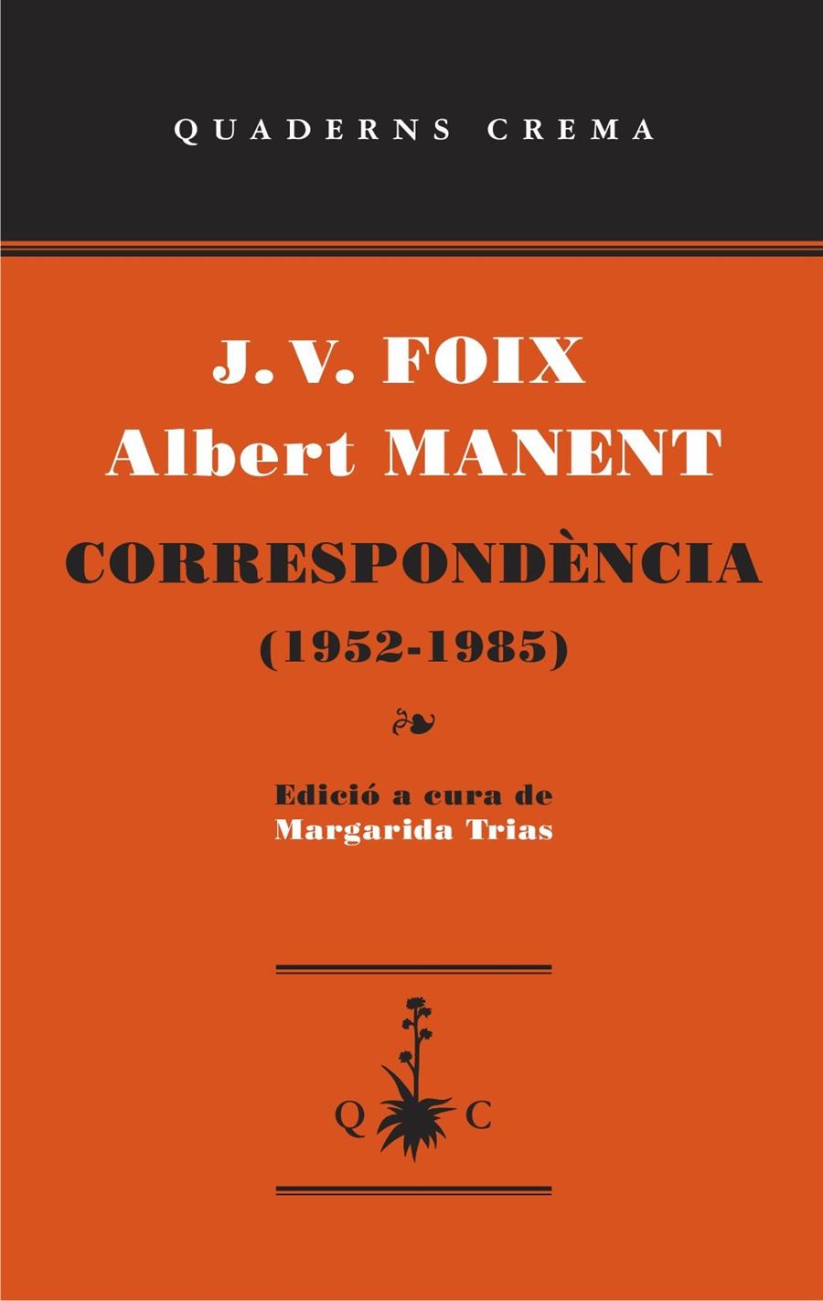 CORRESPONDENCIA (1952-1985) | 9788477275695 | FOIX, J.V./MANENT, ALBERT | Llibreria Online de Banyoles | Comprar llibres en català i castellà online