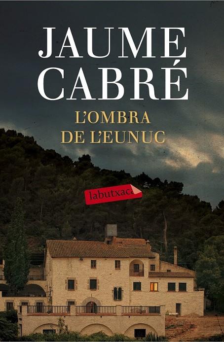 L'OMBRA DE L'EUNUC | 9788499309668 | JAUME CABRÉ | Llibreria Online de Banyoles | Comprar llibres en català i castellà online