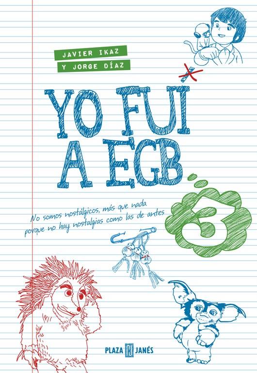 YO FUI A EGB 3 | 9788401015885 | DÍAZ, JORGE/IKAZ, JAVIER | Llibreria Online de Banyoles | Comprar llibres en català i castellà online