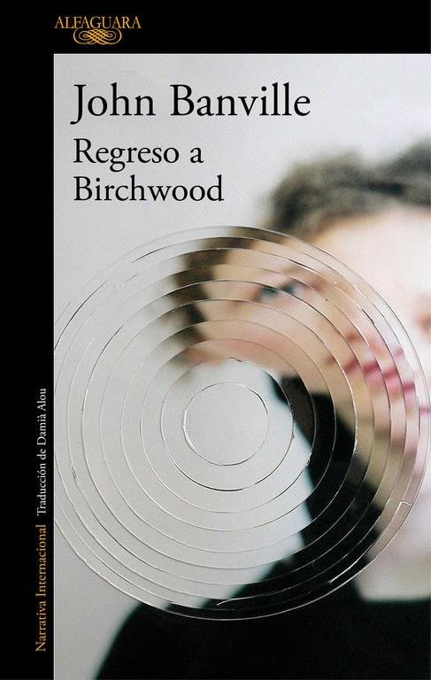 REGRESO A BIRCHWOOD | 9788420428239 | JOHN BANVILLE | Llibreria Online de Banyoles | Comprar llibres en català i castellà online