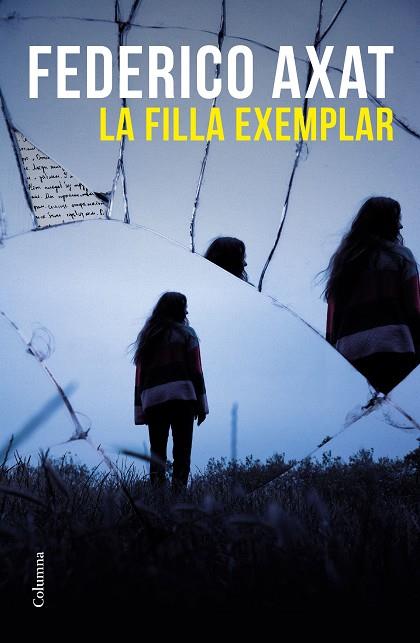 FILLA EXEMPLAR, LA | 9788466429825 | AXAT, FEDERICO | Llibreria Online de Banyoles | Comprar llibres en català i castellà online
