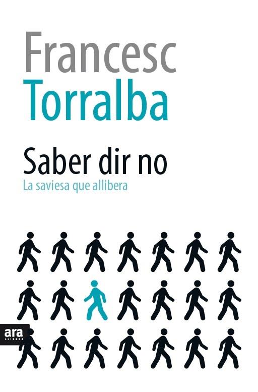 SABER DIR NO | 9788416154616 | TORRALBA I ROSSELLÓ, FRANCESC | Llibreria Online de Banyoles | Comprar llibres en català i castellà online