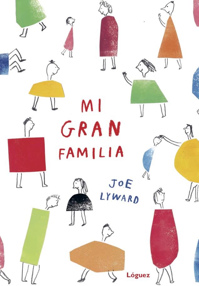 MI GRAN FAMILIA | 9788494705274 | LYWARD, JOE | Llibreria Online de Banyoles | Comprar llibres en català i castellà online