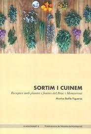SORTIM I CUINEM | 9788491912590 | BATLLE FIGUERES, MONTSERRAT | Llibreria Online de Banyoles | Comprar llibres en català i castellà online