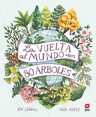LA VUELTA AL MUNDO EN 80 ARBOLES | 9788411206457 | LERWILL, BEN | Llibreria Online de Banyoles | Comprar llibres en català i castellà online