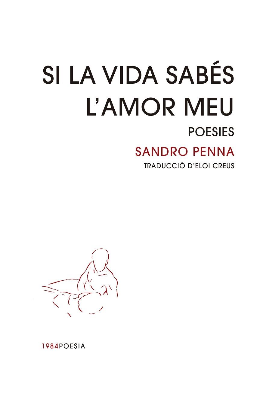 SI LA VIDA SABÉS L'AMOR MEU | 9788418858451 | PENNA, SANDRO | Llibreria Online de Banyoles | Comprar llibres en català i castellà online
