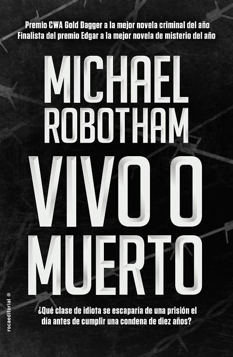 VIVO O MUERTO | 9788416700660 | MICHAEL ROBOTHAM | Llibreria Online de Banyoles | Comprar llibres en català i castellà online