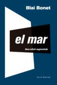 MAR, EL | 9788473292214 | BONET, BLAI | Llibreria L'Altell - Llibreria Online de Banyoles | Comprar llibres en català i castellà online - Llibreria de Girona