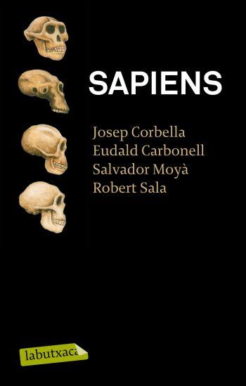 SAPIENS | 9788499301006 | CORBELLA, JOSEP/ CARBONELL, EUDALD | Llibreria Online de Banyoles | Comprar llibres en català i castellà online
