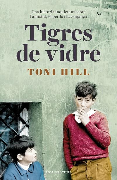 TIGRES DE VIDRE | 9788416930692 | HILL, TONI | Llibreria Online de Banyoles | Comprar llibres en català i castellà online
