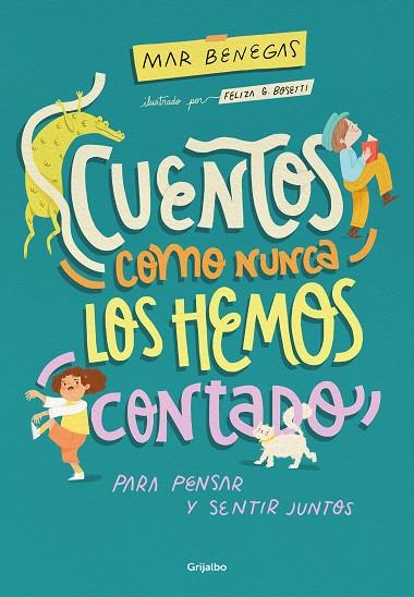 CUENTOS COMO NUNCA LOS HEMOS CONTADO | 9788425363184 | BENEGAS, MAR | Llibreria Online de Banyoles | Comprar llibres en català i castellà online