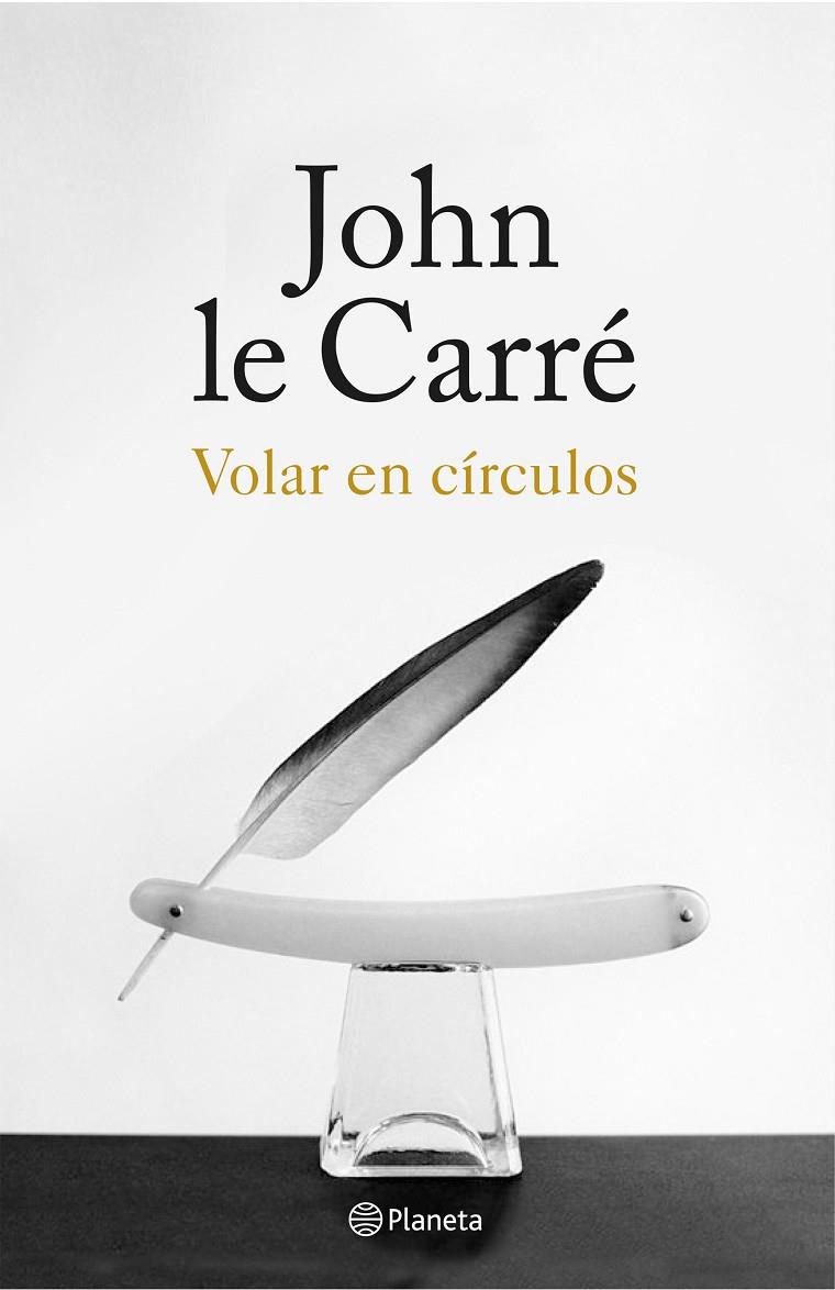 VOLAR EN CÍRCULOS | 9788408155867 | LE CARRÉ, JOHN | Llibreria Online de Banyoles | Comprar llibres en català i castellà online