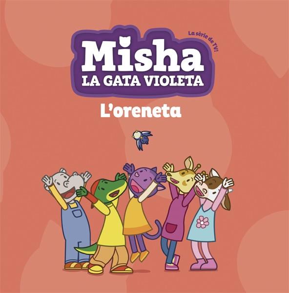MISHA LA GATA VIOLETA 1. L'ORENETA | 9788424662745 | Llibreria Online de Banyoles | Comprar llibres en català i castellà online