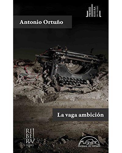 LA VAGA AMBICIÓN | 9788483932193 | ORTUÑO, ANTONIO | Llibreria L'Altell - Llibreria Online de Banyoles | Comprar llibres en català i castellà online - Llibreria de Girona