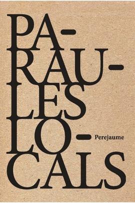 PARAULES LOCALS | 9788494066566 | BORRELL GUINART, PERE JAUME - PEREJAUME | Llibreria Online de Banyoles | Comprar llibres en català i castellà online