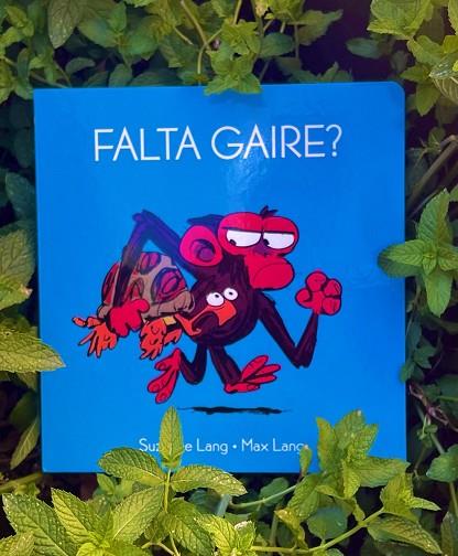 FALTA GAIRE? | 9788418696121 | LANG, SUZANNE/LANG, MAX | Llibreria Online de Banyoles | Comprar llibres en català i castellà online