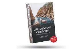 COSTA BRAVA CAPTIVADORA, UNA | 9788419239983 | BERROCAL FERNÁNDEZ, SHEILA / FERRER CODESIDO, HELENA | Llibreria Online de Banyoles | Comprar llibres en català i castellà online