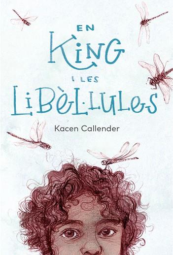 KING I LES LIBÈL·LULES, EN | 9788412620184 | CALLENDER, KACEN/DONAT BALCELLS, MARC | Llibreria Online de Banyoles | Comprar llibres en català i castellà online