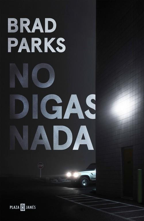NO DIGAS NADA | 9788401018428 | PARKS, BRAD | Llibreria Online de Banyoles | Comprar llibres en català i castellà online