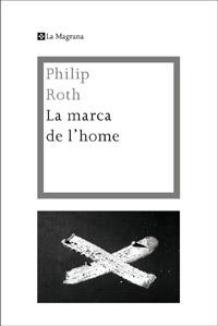 MARCA DE L'HOME 3ED., LA | 9788482649436 | ROTH, PHILIP | Llibreria Online de Banyoles | Comprar llibres en català i castellà online