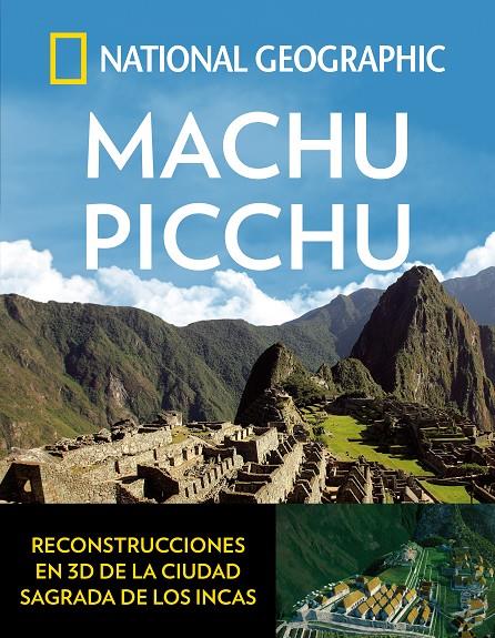 MACHU PICCHU | 9788482986708 | GEOGRAPHIC , NATIONAL | Llibreria Online de Banyoles | Comprar llibres en català i castellà online