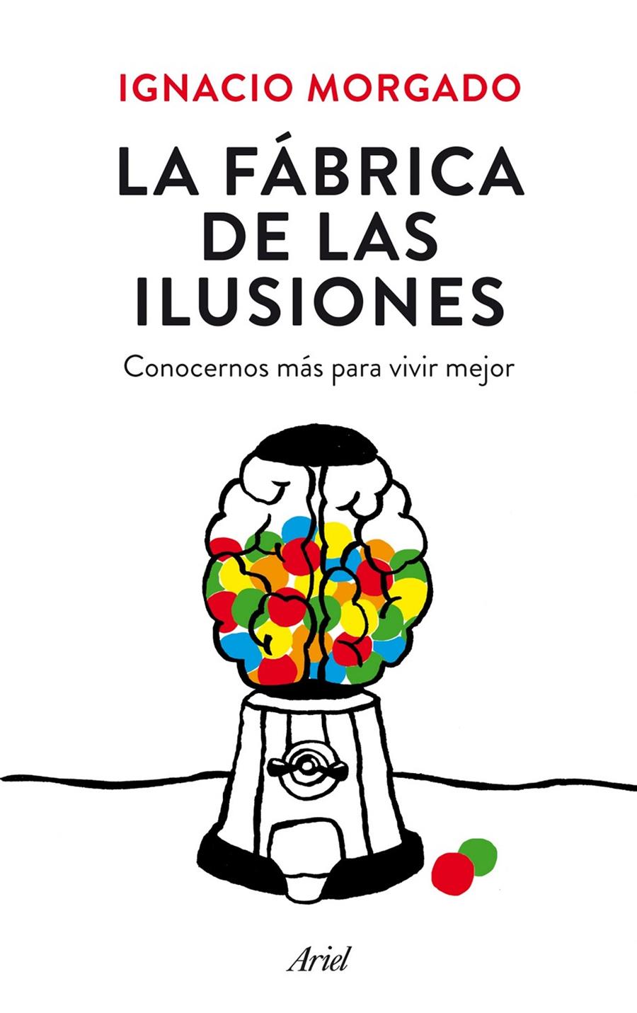 FÁBRICA DE LAS ILUSIONES, LA | 9788434419445 | MORGADO BERNAL, IGNACIO | Llibreria Online de Banyoles | Comprar llibres en català i castellà online