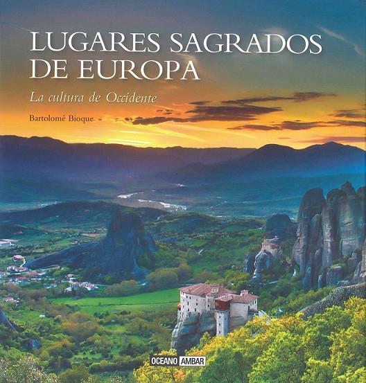 LUGARES SAGRADOS DE EUROPA | 9788475568799 | BIOQUE, BARTOLOMÉ | Llibreria Online de Banyoles | Comprar llibres en català i castellà online
