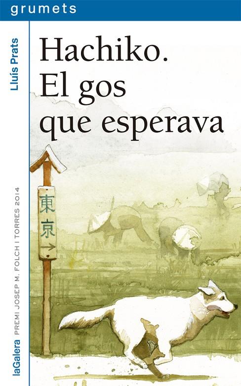 HACHIKO. EL GOS QUE ESPERAVA | 9788424659745 | PRATS MARTÍNEZ, LLUÍS | Llibreria Online de Banyoles | Comprar llibres en català i castellà online