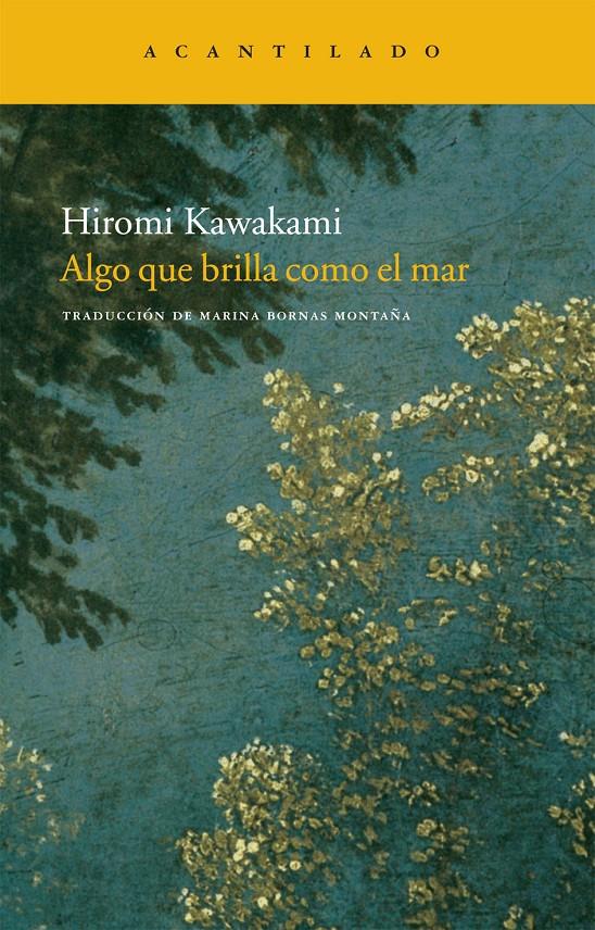ALGO QUE BRILLA COMO EL MAR | 9788492649624 | KAWAKAMI, HIROMI | Llibreria Online de Banyoles | Comprar llibres en català i castellà online