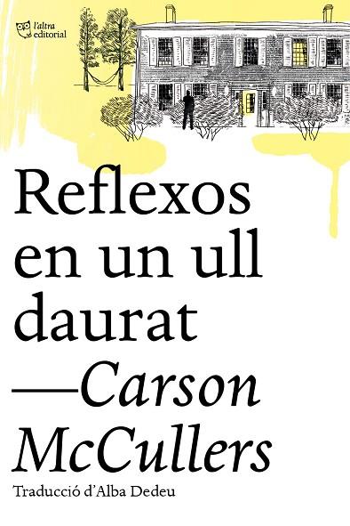 REFLEXOS EN UN ULL DAURAT | 9788412206494 | MCCULLERS, CARSON | Llibreria Online de Banyoles | Comprar llibres en català i castellà online