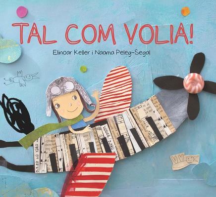 TAL COM VOLIA! | 9788416490738 | KELLER, ELINOAR/PELEG SEGAL, NAAMA | Llibreria Online de Banyoles | Comprar llibres en català i castellà online