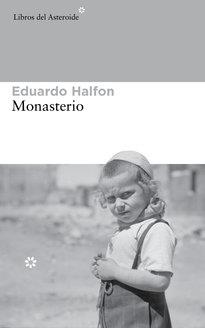 MONASTERIO | 9788415625773 | HALFON, EDUARDO | Llibreria Online de Banyoles | Comprar llibres en català i castellà online