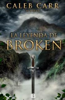 LEYENDA DE BROKEN, LA | 9788466652940 | CARR, CALEB | Llibreria Online de Banyoles | Comprar llibres en català i castellà online