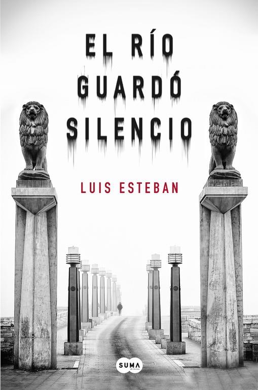 EL RÍO GUARDÓ SILENCIO | 9788483659038 | LUIS ESTEBAN | Llibreria Online de Banyoles | Comprar llibres en català i castellà online
