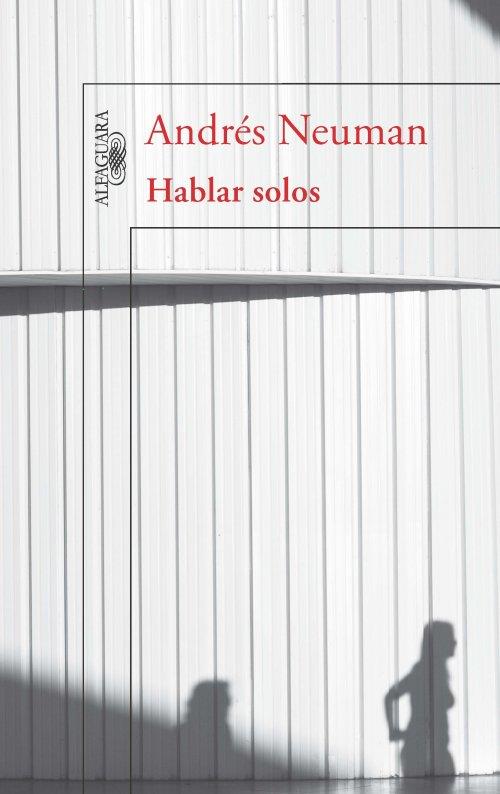 HABLAR SOLOS | 9788420403298 | NEUMAN, ANDRÉS | Llibreria Online de Banyoles | Comprar llibres en català i castellà online