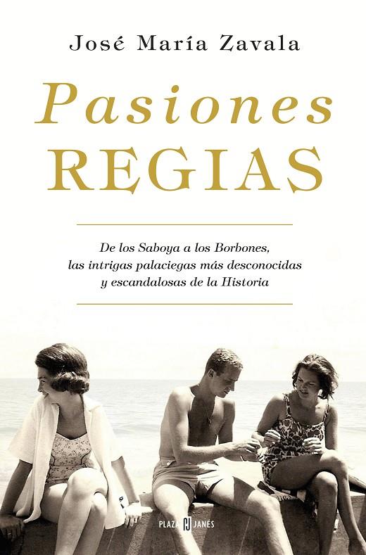 PASIONES REGIAS | 9788401019463 | ZAVALA, JOSÉ MARÍA | Llibreria Online de Banyoles | Comprar llibres en català i castellà online