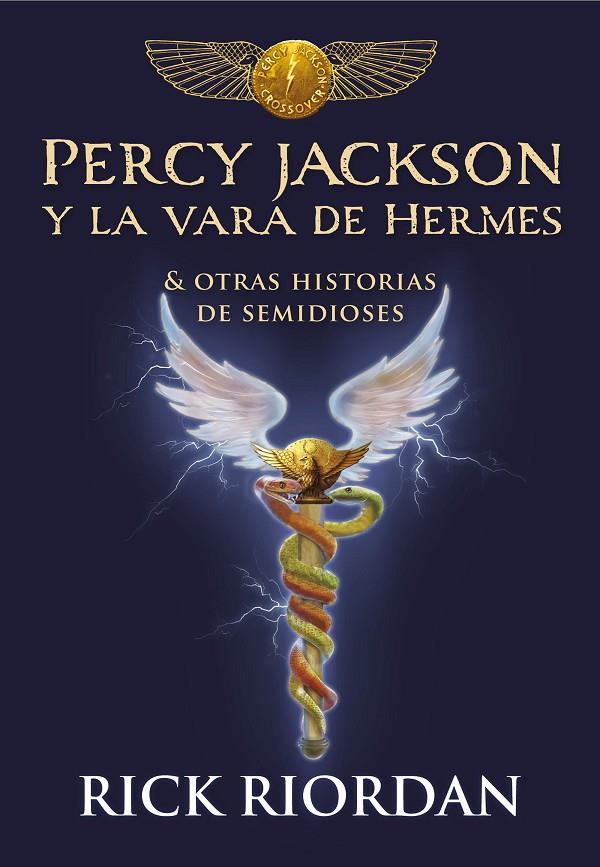 PERCY JACKSON Y LA VARA DE HERMES | 9788490439463 | RIORDAN, RICK | Llibreria Online de Banyoles | Comprar llibres en català i castellà online