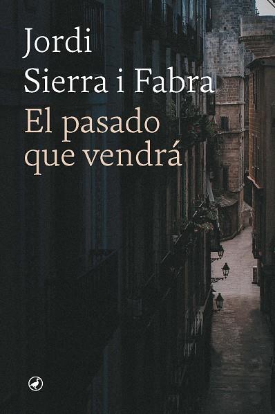 PASADO QUE VENDRÁ, EL | 9788418800795 | SIERRA FABRA, JORDI | Llibreria Online de Banyoles | Comprar llibres en català i castellà online