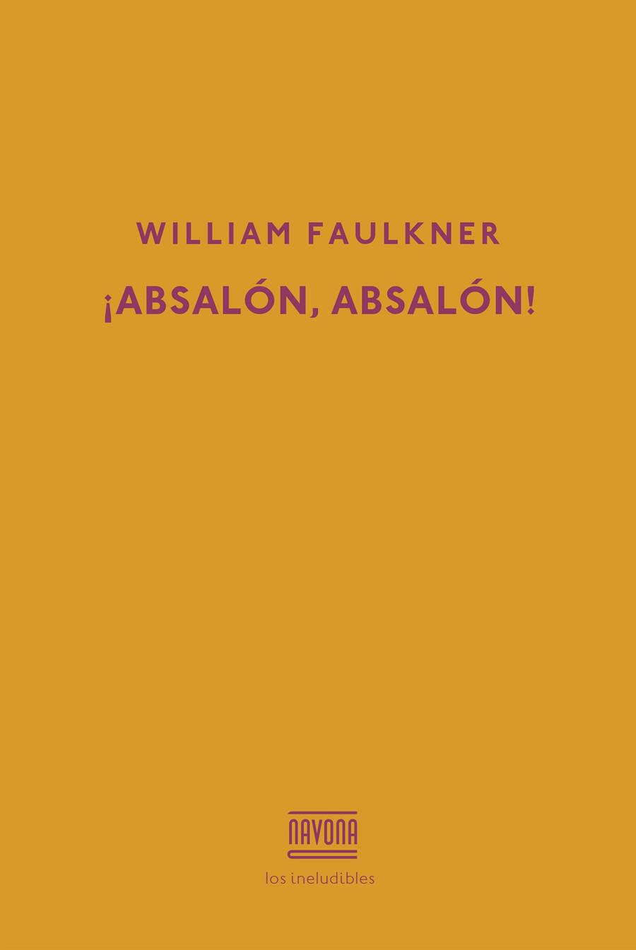 ABSALÓN, ABSALÓN! | 9788417181277 | FAULKNER, WILLIAM | Llibreria Online de Banyoles | Comprar llibres en català i castellà online