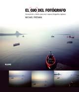 OJO DEL FOTÓGRAFO,EL | 9788480768436 | FREEMAN, MICHAEL | Llibreria Online de Banyoles | Comprar llibres en català i castellà online