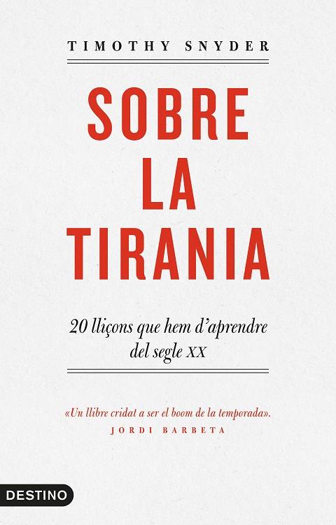 SOBRE LA TIRANIA | 9788497102681 | TIMOTHY D. SNYDER | Llibreria Online de Banyoles | Comprar llibres en català i castellà online