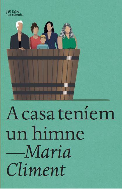 A CASA TENÍEM UN HIMNE | 9788412722741 | CLIMENT HUGUET, MARIA | Llibreria Online de Banyoles | Comprar llibres en català i castellà online