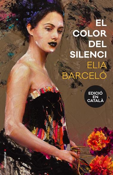 COLOR DEL SILENCI, EL | 9788416867233 | ELIA BARCELÓ | Llibreria L'Altell - Llibreria Online de Banyoles | Comprar llibres en català i castellà online - Llibreria de Girona