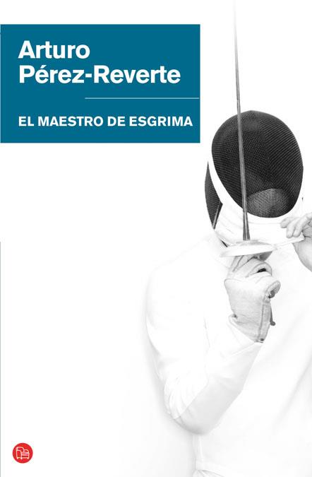MAESTRO DE ESGRIMA,EL | 9788466320627 | PEREZ REVERTE, ARTURO | Llibreria Online de Banyoles | Comprar llibres en català i castellà online