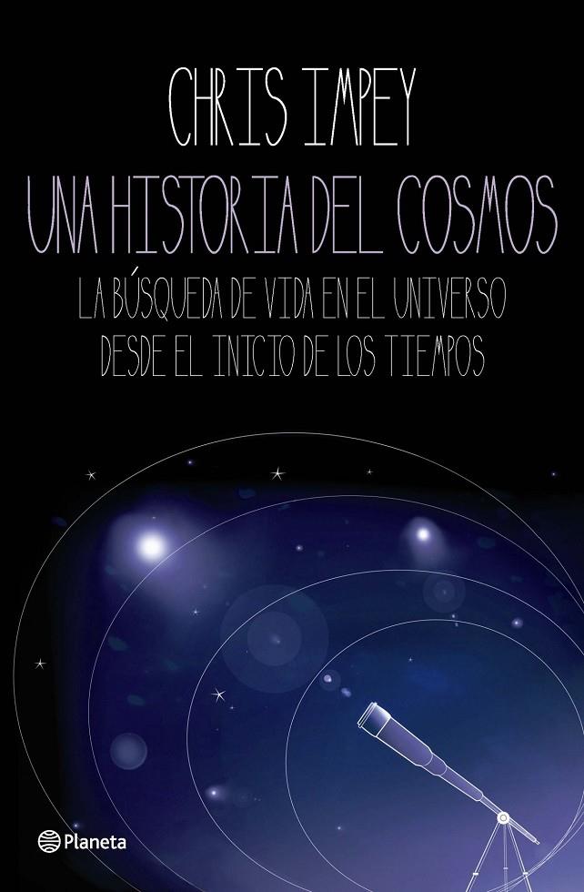HISTORIA DEL COSMOS, UNA | 9788408092827 | IMPEY, CHRIS | Llibreria Online de Banyoles | Comprar llibres en català i castellà online