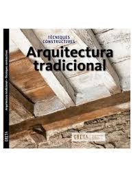 ARQUITECTURA TRADICIONAL | 9788494527913 | GRETA | Llibreria Online de Banyoles | Comprar llibres en català i castellà online